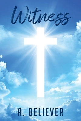 Witness Paperback Citiofbooks, Inc.