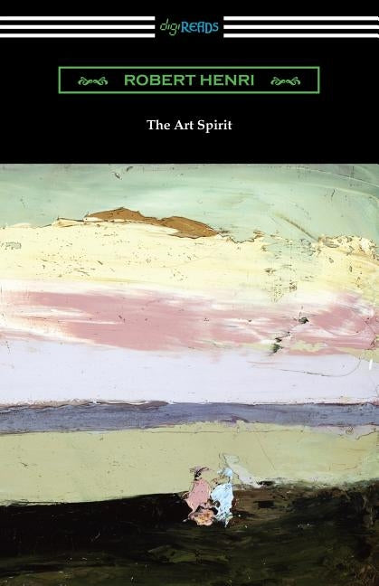 The Art Spirit Paperback Digireads.com