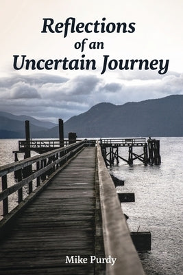 Reflections of an Uncertain Journey Paperback Bookbaby