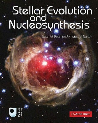 Stellar Evolution and Nucleosynthesis Paperback Cambridge University Press