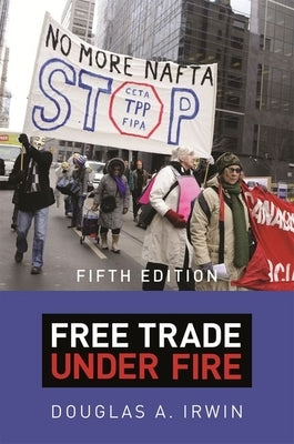 Free Trade Under Fire: Fifth Edition Paperback Princeton University Press