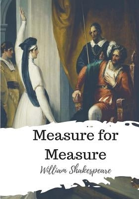 Measure for Measure Paperback Createspace Independent Publishing Platform