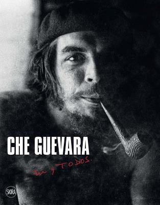 Che Guevara: Tú Y Todos Paperback Skira
