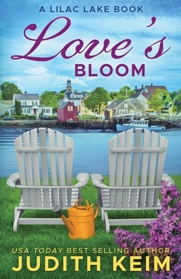 Love's Bloom by Keim, Judith