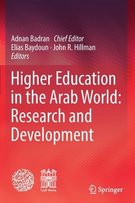 Higher Education in the Arab World: Research and Development Paperback Springer