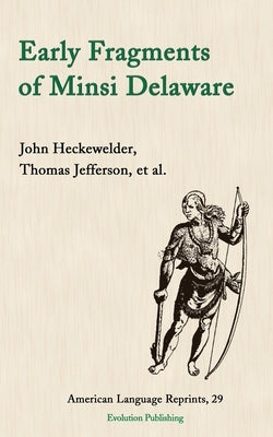 Early Fragments of Minsi Delaware Paperback Evolution Publishing & Manufacturing