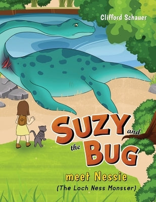 Suzy and the Bug meet Nessie: (The Loch Ness Monster) Paperback Readersmagnet LLC