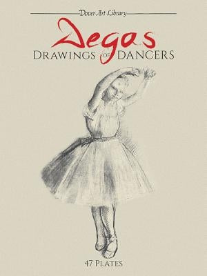 Degas Drawings of Dancers Paperback Dover Publications