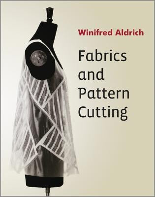 Fabrics and Pattern Cutting Paperback Wiley