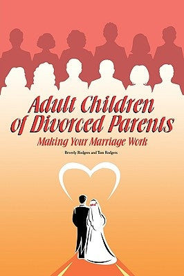 Adult Children of Divorced Parents Paperback Selah Publishing Group