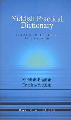 English-Yiddish/Yiddish-English Practical Dictionary (Expanded Romanized Edition) Paperback Hippocrene Books
