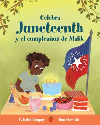 Celebra Juneteenth Y El Cumpleaños de Malik by Ada, Alma Flor