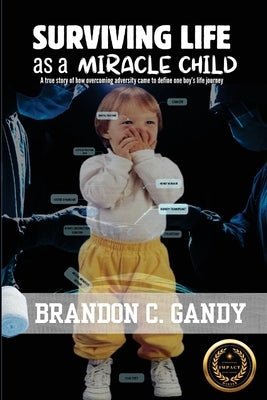 Surviving Life as a Miracle Child Paperback Captivate Press