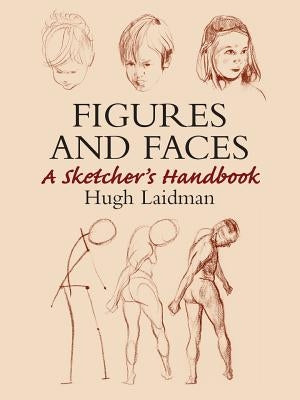 Figures and Faces: A Sketcher's Handbook Paperback Dover Publications