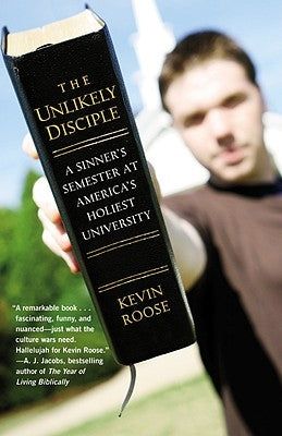 The Unlikely Disciple: A Sinner's Semester at America's Holiest University Paperback Grand Central Publishing