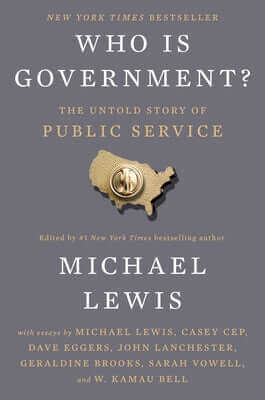 Who Is Government?: The Untold Story of Public Service Hardcover Riverhead Books