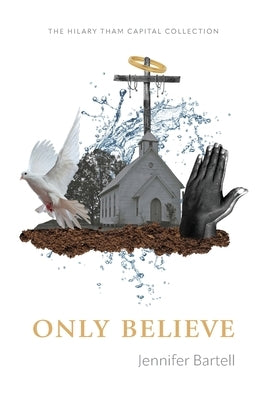 Only Believe Paperback Hilary Tham Capital Collection