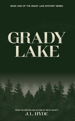 Grady Lake by Hyde, J. L.