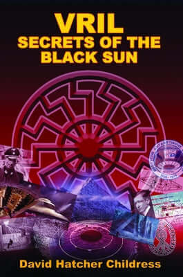 Vril: Secrets of the Black Sun Paperback Adventures Unlimited Press