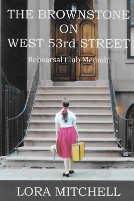 The Brownstone on West 53rd Street Paperback Lulu.com