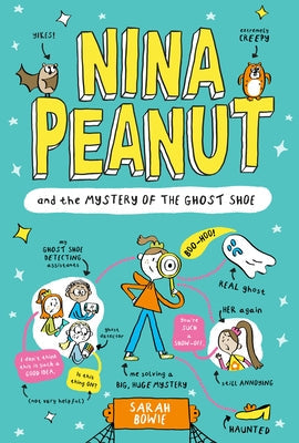 Nina Peanut and the Mystery of the Ghost Shoe by Bowie, Sarah