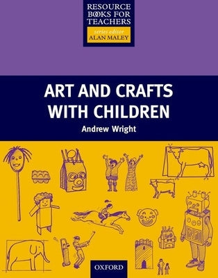 Art and Crafts with Children Paperback Oxford University Press, USA