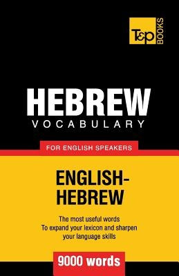 Hebrew vocabulary for English speakers - 9000 words Paperback T&p Books Publishing Ltd