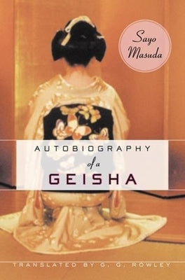 Autobiography of a Geisha Columbia University Press