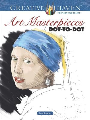 Creative Haven Art Masterpieces Dot-To-Dot Paperback Dover Publications