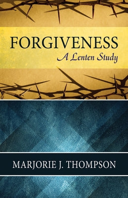 Forgiveness: A Lenten Study Paperback Westminster John Knox Press