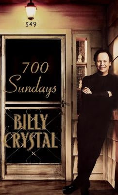 700 Sundays by Crystal, Billy