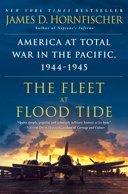 The Fleet at Flood Tide: America at Total War in the Pacific, 1944-1945 Paperback Bantam