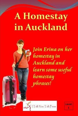 A Homestay in Auckland Paperback I Talk You Talk Press
