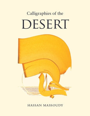 Calligraphies of the Desert Paperback Saqi Books