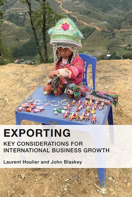 Exporting: Key Considerations For International Business Growth Paperback Business Expert Press