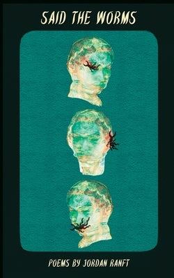 Said the Worms Paperback Blurb