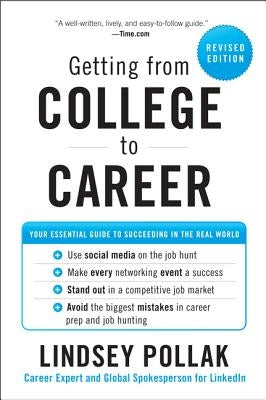 Getting from College to Career: Your Essential Guide to Succeeding in the Real World Paperback Harper Business