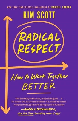 Radical Respect: How to Work Together Better Paperback St. Martin's Griffin