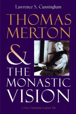 Thomas Merton and the Monastic Vision Paperback William B. Eerdmans Publishing Company