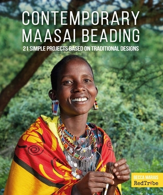 Contemporary Maasai Beading: 21 Simple Projects Based on Traditional Designs Paperback Schiffer Craft