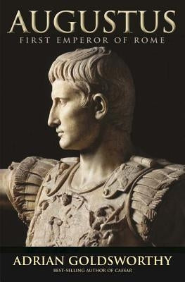 Augustus: First Emperor of Rome Paperback Yale University Press