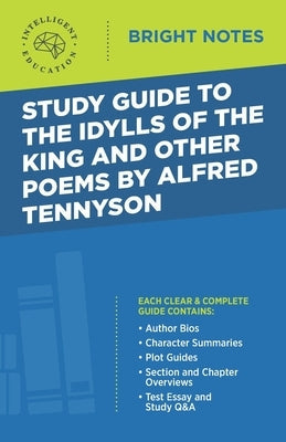 Study Guide to The Idylls of the King and Other Poems by Alfred Tennyson Paperback Dexterity