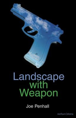 Landscape with Weapon Paperback Bloomsbury Publishing PLC