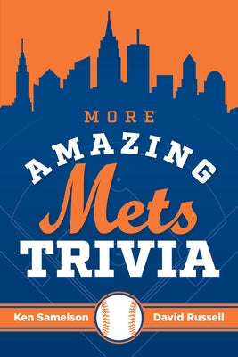 More Amazing Mets Trivia Paperback Lyons Press