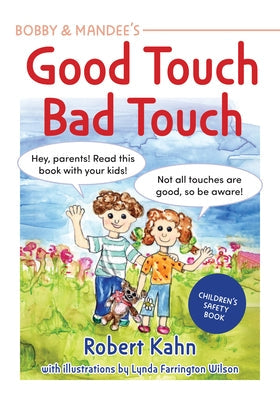 Bobby and Mandee's Good Touch, Bad Touch, Revised Edition: Children's Safety Book Paperback Future Horizons