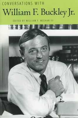 Conversations with William F. Buckley Jr. Paperback University Press of Mississippi