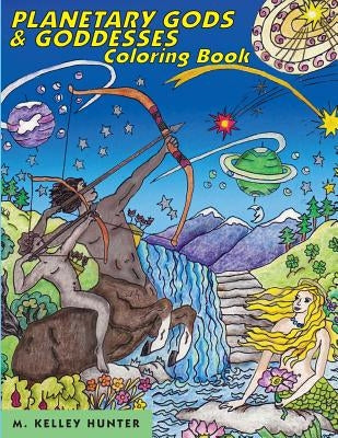 Planetary Gods and Goddesses Coloring Book: Astronomy and Myths of the New Solar System Paperback Helia Productions