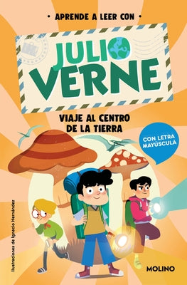 Viaje Al Centro de la Tierra: En Letra Mayúscula Para Aprender a Leer / Journey to the Center of the Earth: In Uppercase Letters by Verne, Julio