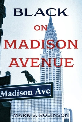 Black On Madison Avenue Paperback Alliance Books
