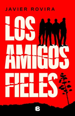 Los Amigos Fieles / Loyal Friends by Rovira, Javier